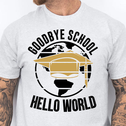 Goodbye School Hello World, Graduation Bright Shirt Design, Class Of 2025, Graduation 2025 682028