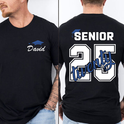 Custom Senior 2025 Shirt, Custom Name Graduation Gift, Senior Gift Graduation, Graduation 2025 Front & Back Shirt Dark 682029