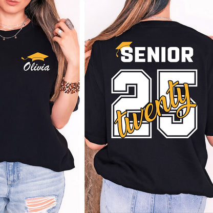 Custom Senior 2025 Shirt, Custom Name Graduation Gift, Senior Gift Graduation, Graduation 2025 Front & Back Shirt Dark 682029