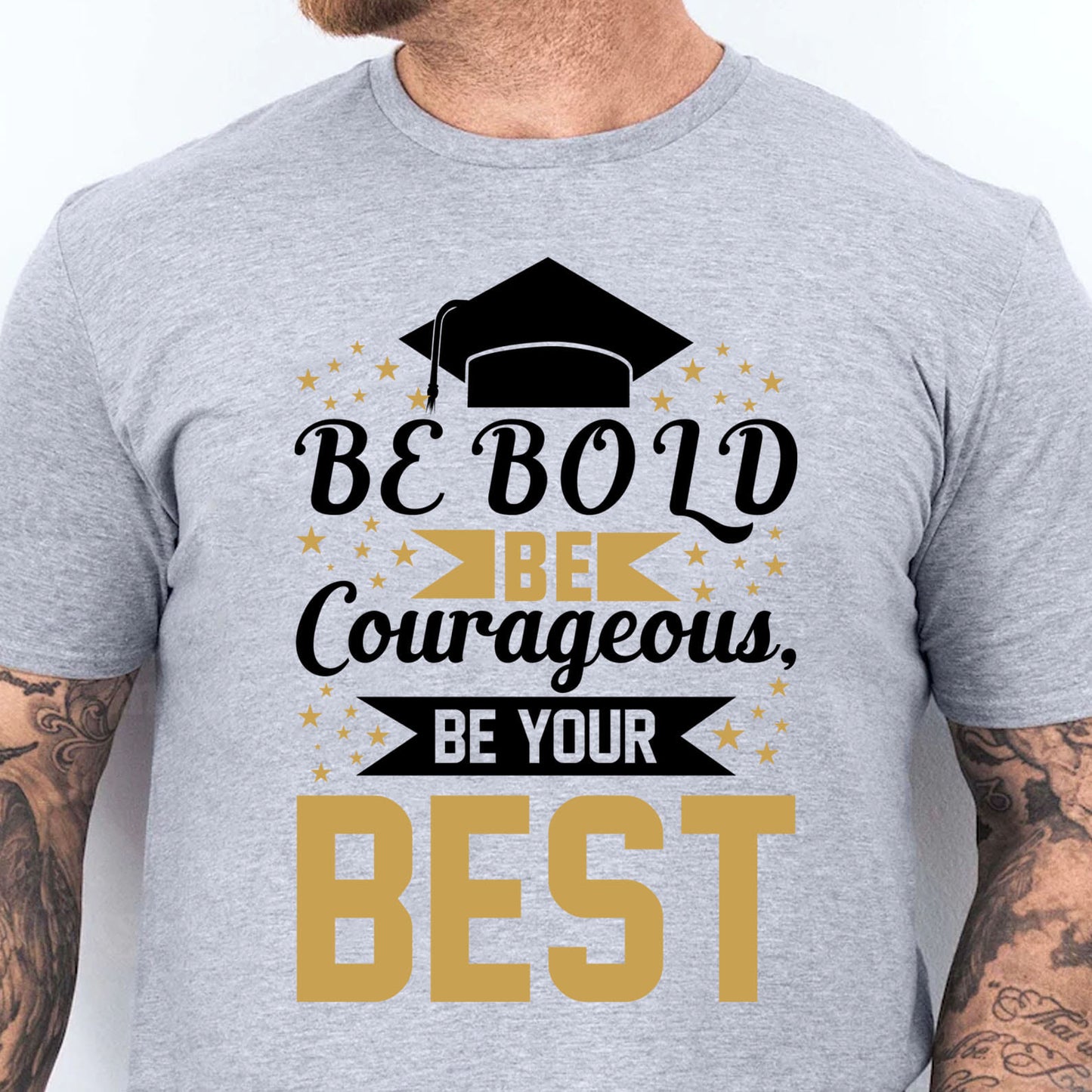 Be Bold Be Courageous Be Your Best, Graduation Bright Shirt Design, Class Of 2025, Graduation 2025 682033
