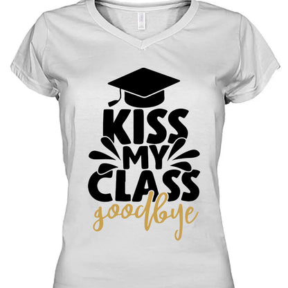 Kiss My Class Goodbye, Graduation Bright Shirt Design, Class Of 2025, Graduation 2025 682039