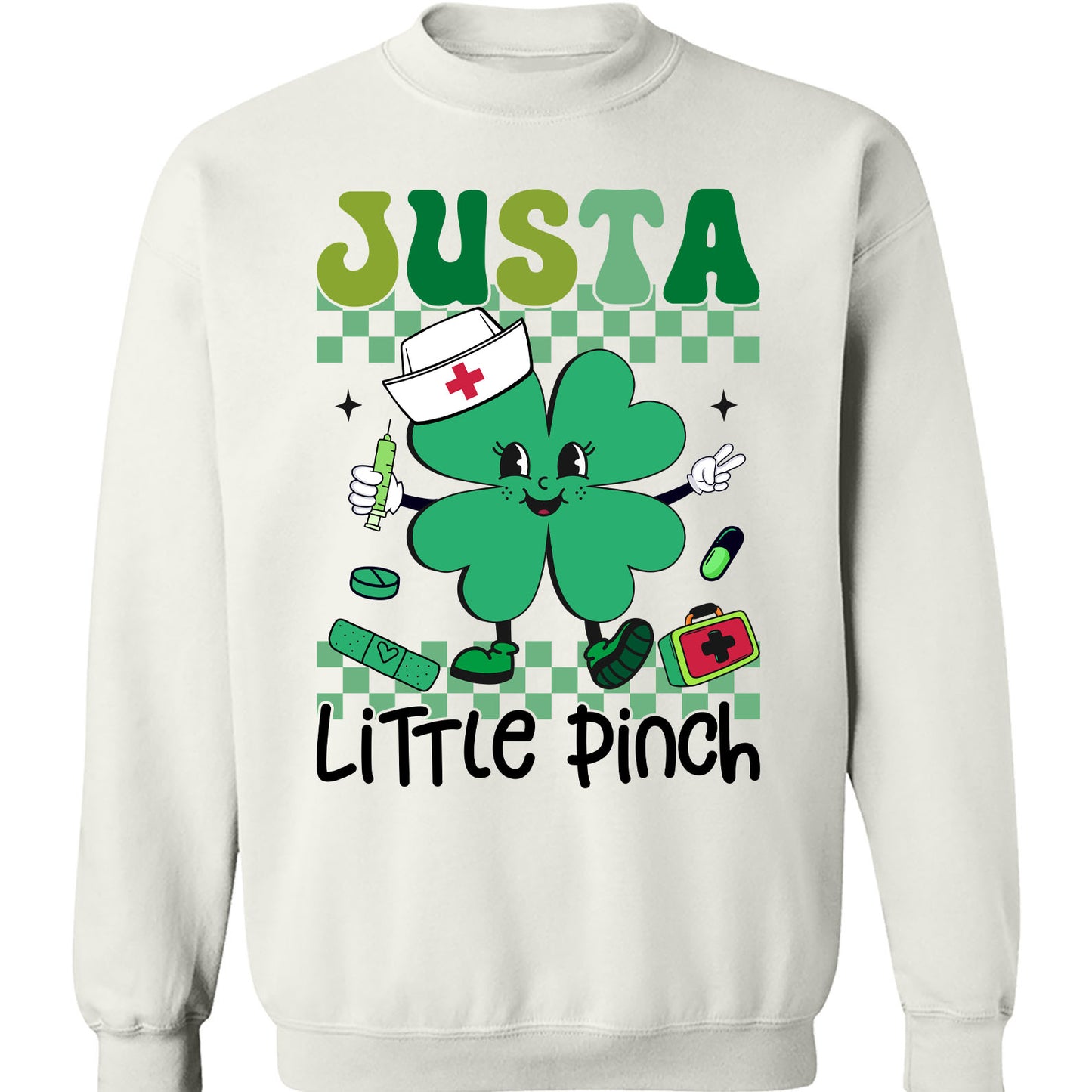 Just a Little Pinch Shirt, Funny St Patricks Sweatshirt, Nurse St Patrick's Day Bright Shirt 682051