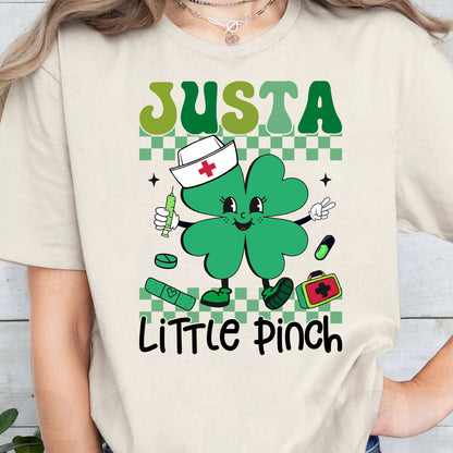 Just a Little Pinch Shirt, Funny St Patricks Sweatshirt, Nurse St Patrick's Day Bright Shirt 682051