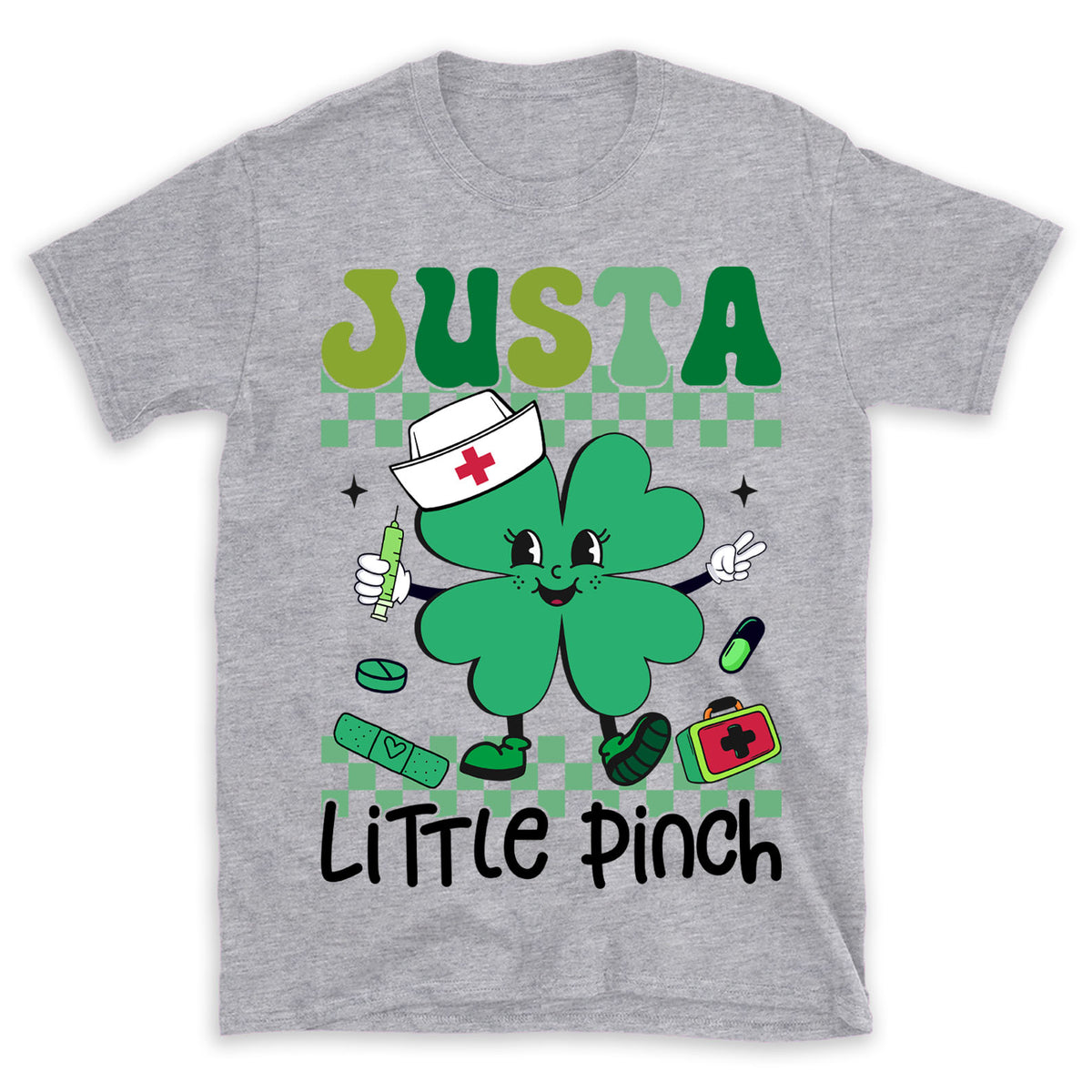 Just a Little Pinch Shirt, Funny St Patricks Sweatshirt, Nurse St Patrick's Day Bright Shirt 682051