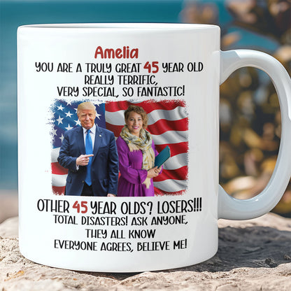 You're The Truly Great, Funny Custom Photo with Trump Mug, Personalized Custom White Mug Accent Mug, Gift For Mom, Gift For Wife 682054 - GOP