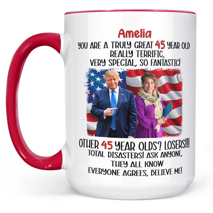 You're The Truly Great, Funny Custom Photo with Trump Mug, Personalized Custom White Mug Accent Mug, Gift For Mom, Gift For Wife 682054 - GOP