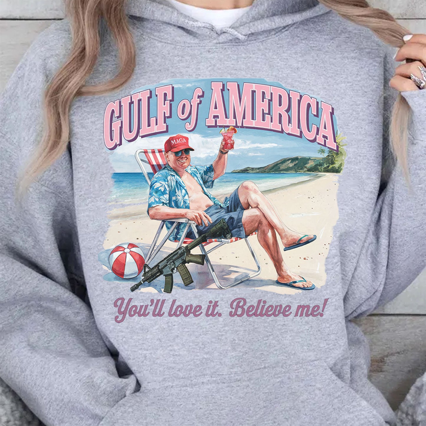 Trump Gulf of America, You'll Love It Believe Me Shirt, Humorous Trump Sweatshirt, Trump President Funny Bright Shirt 682064 - GOP
