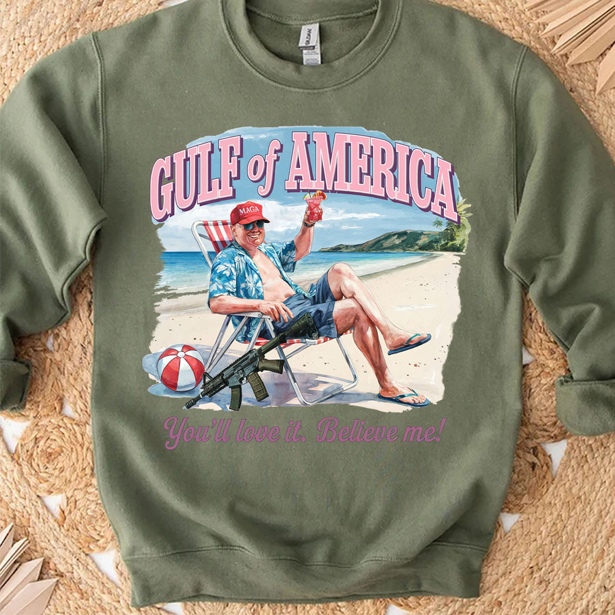 Trump Gulf of America, You'll Love It Believe Me Shirt, Humorous Trump Sweatshirt, Trump President Funny Bright Shirt 682064 - GOP
