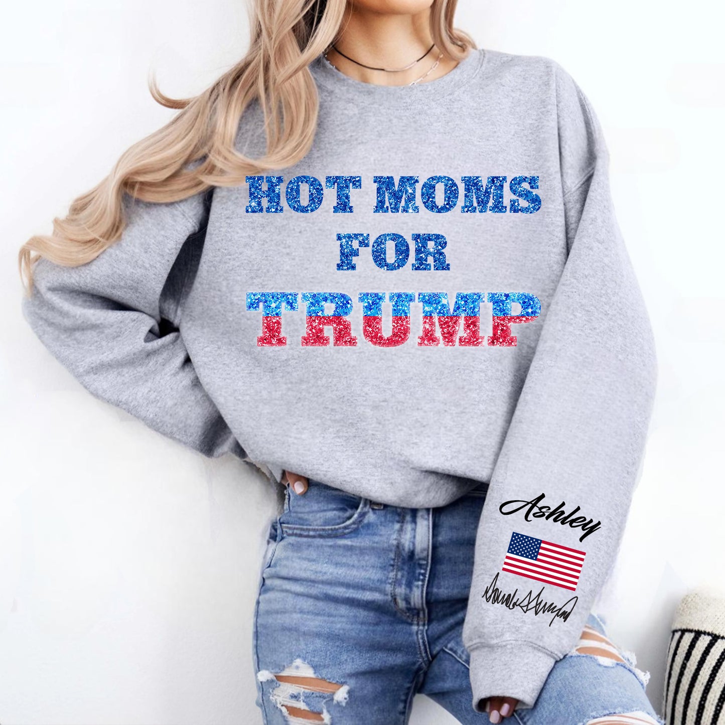 Hot Moms For Trump Custom Name Shirt, Personalized Custom Sleeve Print Sweatshirt, Mother's Day Gifts, Gift For Mom, Gift For Wife 682069 - GOP
