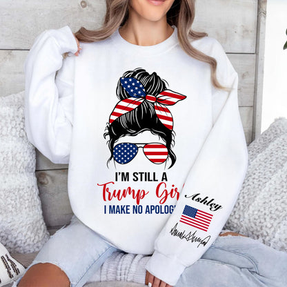 I'm Still A Trump Girl Custom Name Shirt, Personalized Custom Sleeve Print Sweatshirt, Mother's Day Gifts, Gift For Mom, Gift For Wife 682070 - GOP
