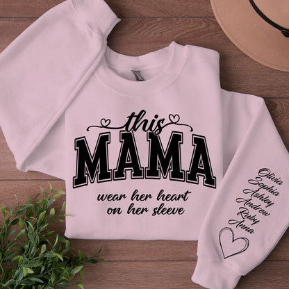 This Mama Wears Her Heart On Her Sleeve Custom Name Shirt, Personalized Custom Name Sleeve Print Bright Sweatshirt, Mother's Day Gifts, Gift For Mom, Gift For Wife 682076