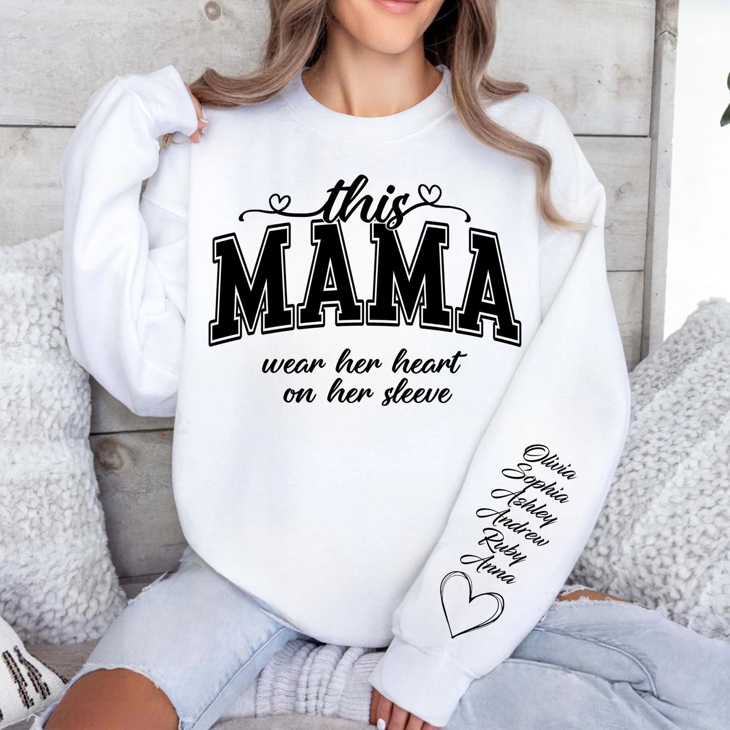 This Mama Wears Her Heart On Her Sleeve Custom Name Shirt, Personalized Custom Name Sleeve Print Bright Sweatshirt, Mother's Day Gifts, Gift For Mom, Gift For Wife 682076