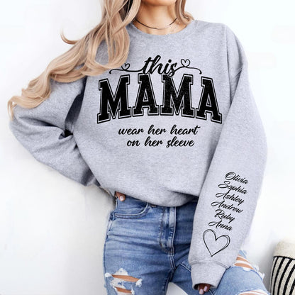 This Mama Wears Her Heart On Her Sleeve Custom Name Shirt, Personalized Custom Name Sleeve Print Bright Sweatshirt, Mother's Day Gifts, Gift For Mom, Gift For Wife 682076
