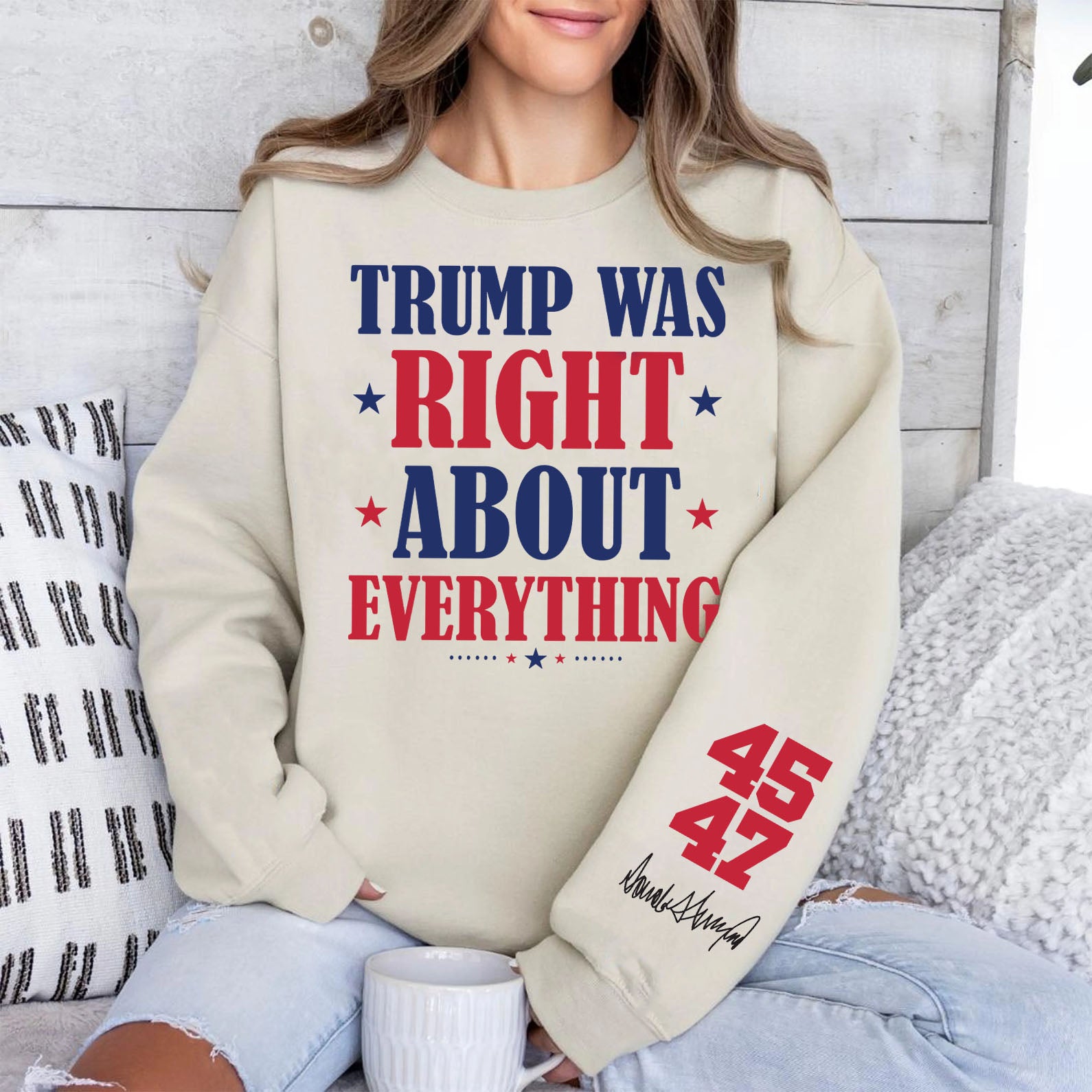 Trump Was Right About Everything Shirt, Trump 45 47 President Sleeve Print Sweatshirt, Republican Gift 682077 - GOP