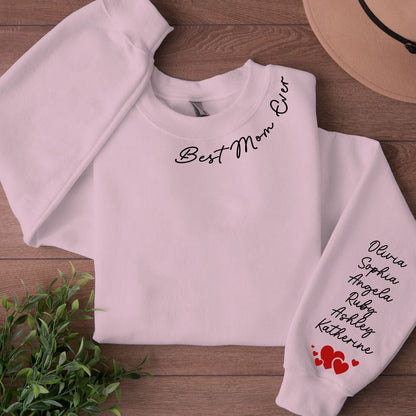 Best Mom Ever Custom Name Shirt, Personalized Custom Sleeve Print Bright Sweatshirt, Mother's Day Gifts, Gift For Mom, Gift For Wife 682082