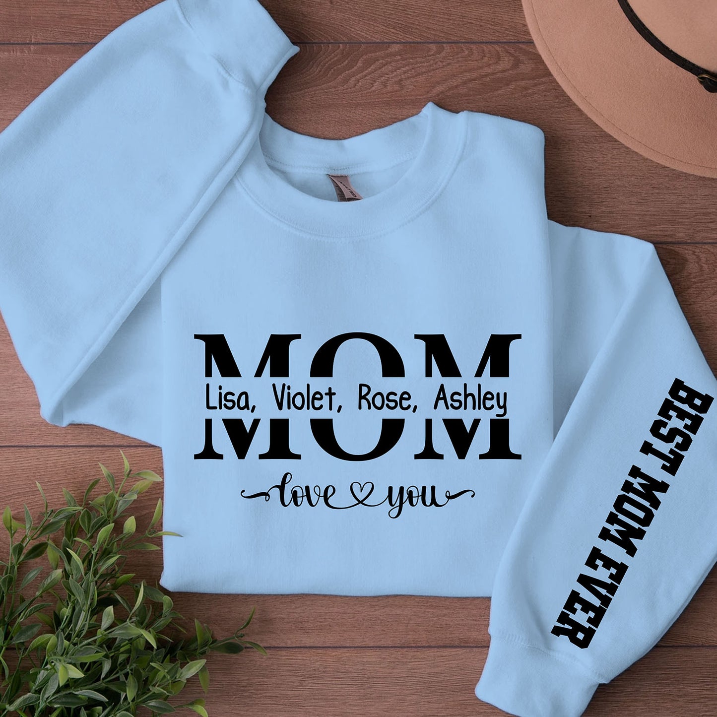 Mom Love You Custom Name Shirt, Personalized Custom Best Mom Ever Sleeve Print Bright Sweatshirt, Mother's Day Gifts, Gift For Mom, Gift For Wife 682083