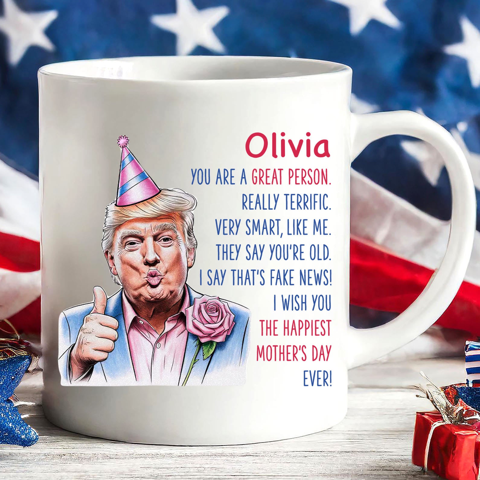 The Happiest Mother's Day Ever, Custom Name Funny Trump Mug, Personalized Custom White Mug Accent Mug, Gift For Mom, Gift For Wife 682088 - GOP