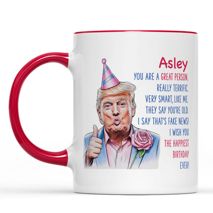 The Happiest Birthday Ever, Custom Name Funny Trump Mug, Personalized Custom White Mug Accent Mug, Gift For Family 682088 - GOP