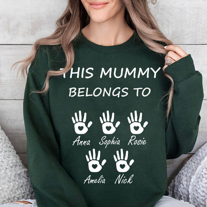 This Mummy Belongs, Custom Name Shirt, Personalized Custom Name Sweatshirt Dark, Gift for Mom, Gift for Wife 682100