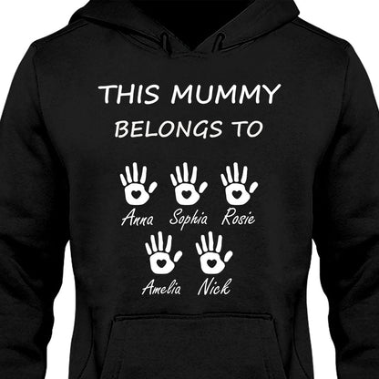 This Mummy Belongs, Custom Name Shirt, Personalized Custom Name Sweatshirt Dark, Gift for Mom, Gift for Wife 682100