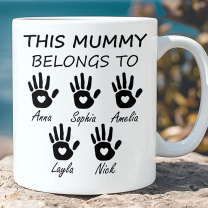 This Mummy Belongs To Mug, Personalized Custom Name White Mug Accent Mug, Gift for Mom, Gift for Wife 682100