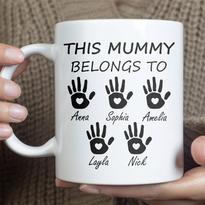 This Mummy Belongs To Mug, Personalized Custom Name White Mug Accent Mug, Gift for Mom, Gift for Wife 682100