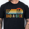 I Keep All My Dad Joke In a Dad-a-base Shirt,  Father's Day Shirt, Gift for Dad, Gift for Husband 682102
