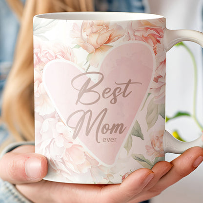 Best Mom Ever Mug, Floral Heart White Mug, Mother's Day Gift, Gift for Mom, Gift for Wife 682133