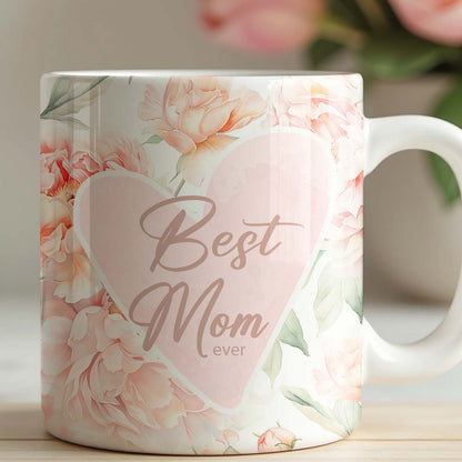 Best Mom Ever Mug, Floral Heart White Mug, Mother's Day Gift, Gift for Mom, Gift for Wife 682133
