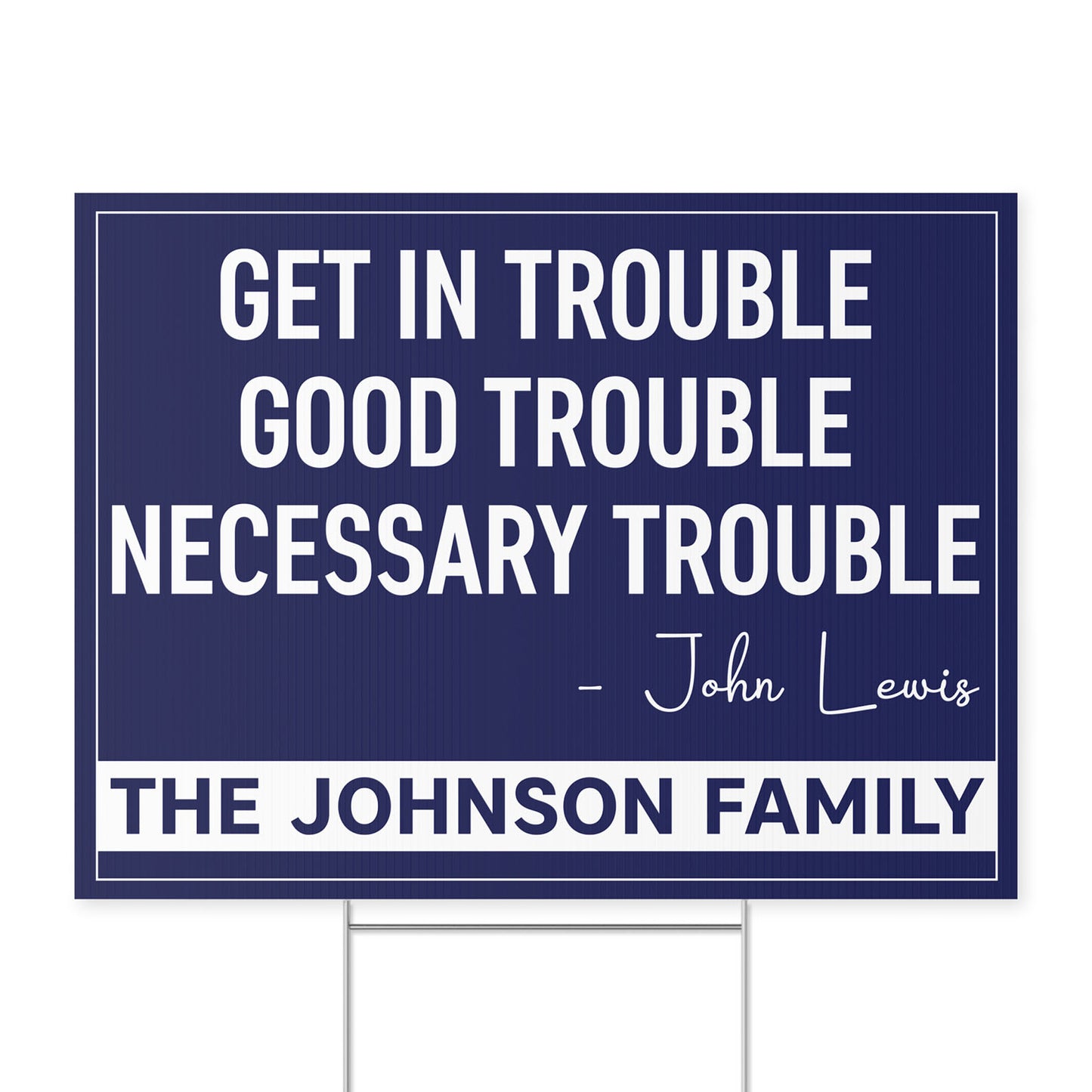 Get in Trouble Necessary Trouble Sign, Personalized Political Protest Sign, 8647 Anti Trump, Civil Rights Icon Protest Yard Sign 682182
