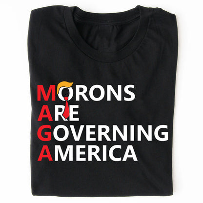 Morons Are Governing America Shirt – 8647 Anti Trump Political Protest Tee, Resist Statement Dark Shirt 682184