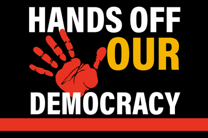 Hands Off Our Democracy Yard Sign – Personalized 8647 Anti Trump Protest Sign, Defend Democracy Political Display For Rally Or March 682199