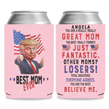 Personalized You're A Really Great Mom Can Cooler | Funny Trump Mother’s Day Gift from Son Daughter | MAGA Mom Gift Idea 682421 - GOP