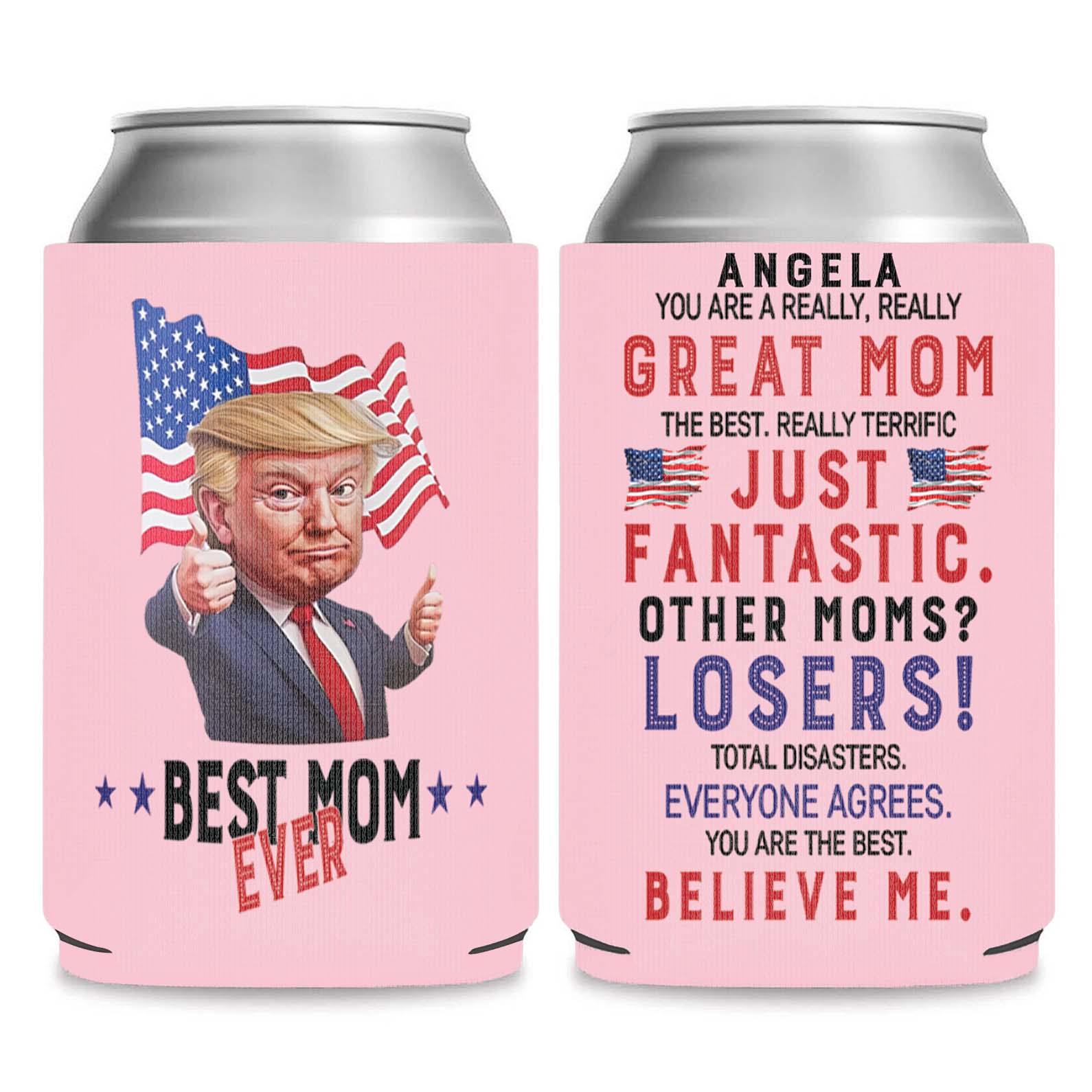 Personalized You're A Really Great Mom Can Cooler | Funny Trump Mother’s Day Gift from Son Daughter | MAGA Mom Gift Idea 682421 - GOP
