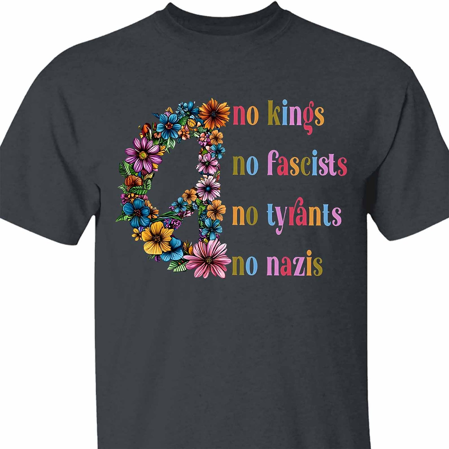 No Kings No Fascists No Tyrants No Nazis Shirt, Anti-Trump Protest Shirt, Patriotic Democracy Shirt 682465