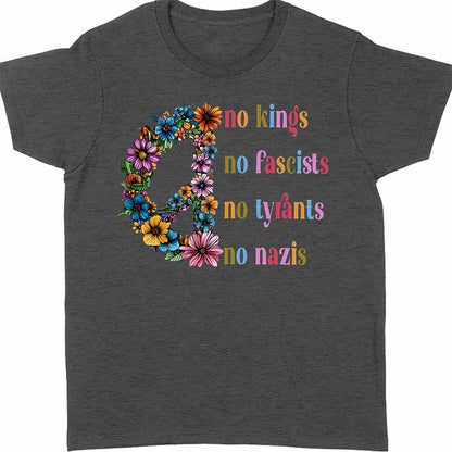 No Kings No Fascists No Tyrants No Nazis Shirt, Anti-Trump Protest Shirt, Patriotic Democracy Shirt 682465