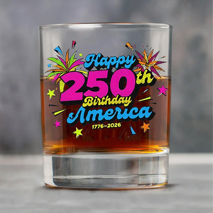 Happy 250 Years Birthday USA Whiskey Glass Beer Glass | America 250th Anniversary Glass | Patriotic 4th of July Glass 682626