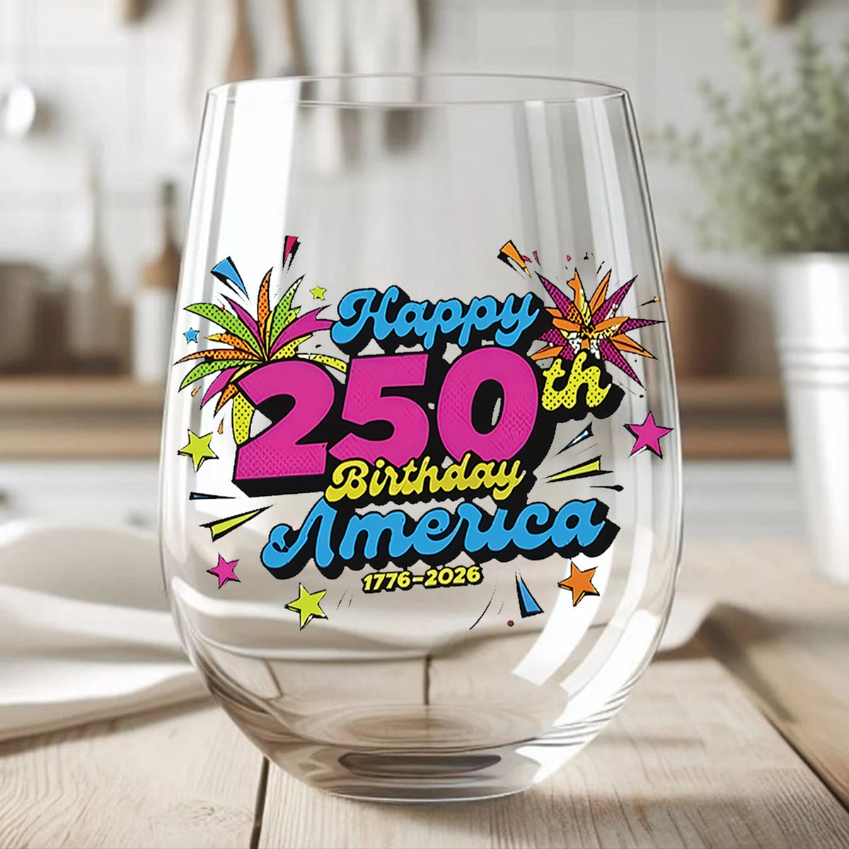 Happy 250 Years Birthday USA Wine Glass | America 250th Anniversary | Patriotic 4th of July Wine Glass 682626
