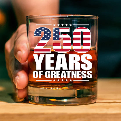 250 Years Of Greatness Glass| America 250 Anniversary | Happy 250th Birthday USA | Patriotic 4th Of July Whiskey Glass Beer Glass 682670
