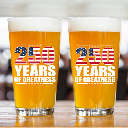 250 Years Of Greatness Glass| America 250 Anniversary | Happy 250th Birthday USA | Patriotic 4th Of July Whiskey Glass Beer Glass 682670