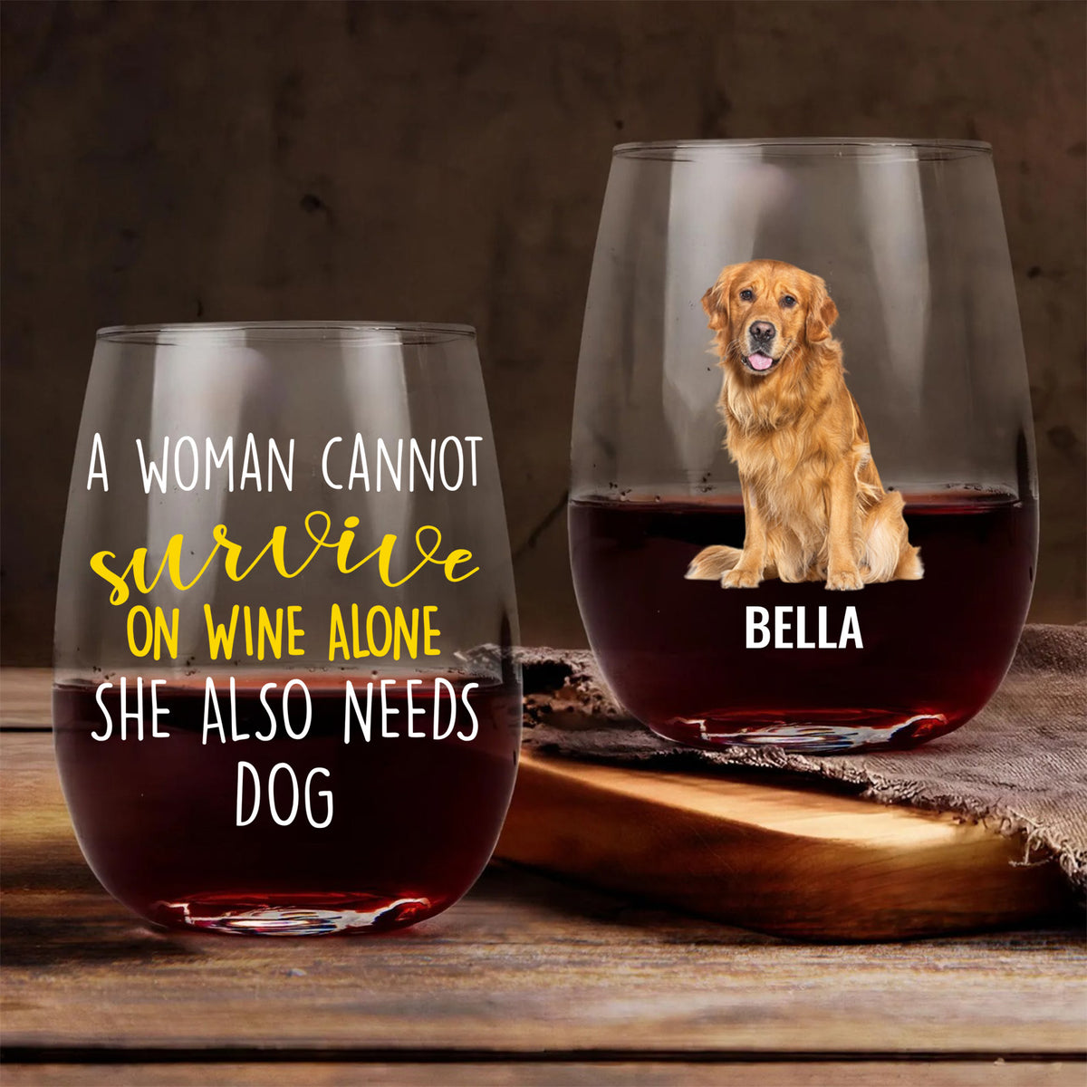 A Woman Cannot Survive On Wine Alone She Also Need Dog | Personalized Wine Glass | Custom Photo Gift For Dog Moms 682691
