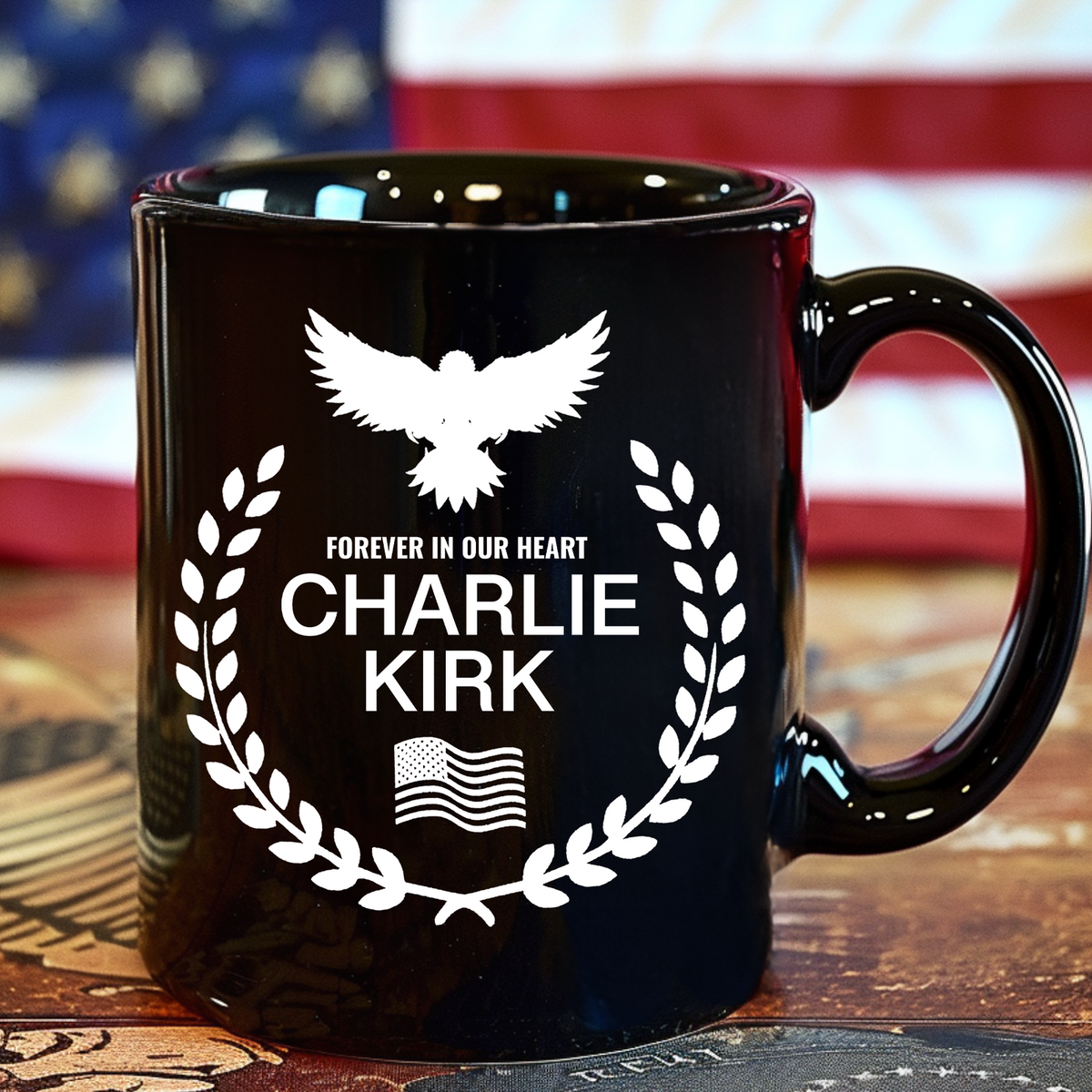 Charlie Kirk Memorial Mug – Patriotic Eagle Wreath “Forever in Our Hearts” Black Mug, Conservative Tribute Gift, Justice for Charlie Kirk 682827