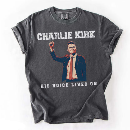 Charlie Kirk His Voice Lives On Shirt, Patriotic Charlie Kirk T-Shirt, Charlie Kirk Assassination Shirt, Political Awareness 682850