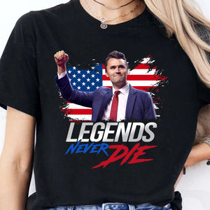 Charlie Kirk Legends Never Die, Charlie Kirk Memorial Shirt, Pray For Charlie Kirk, Justice for Charlie Kirk, Colorful Shirt 682897