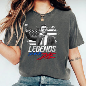 Charlie Kirk Legends Never Die, Charlie Kirk Memorial Comfort Colors Shirt, Pray For Charlie Kirk, Justice for Charlie Kirk 682897