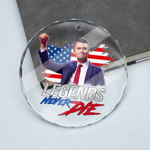 Charlie Kirk Legends Never Die Glass Ornament | Charlie Free Speech Hero Glass Ornament | Political Remembrance Gift Ornament 683008
