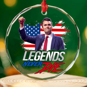 Charlie Kirk Legends Never Die Glass Ornament | Charlie Free Speech Hero Glass Ornament | Political Remembrance Gift Ornament 683008