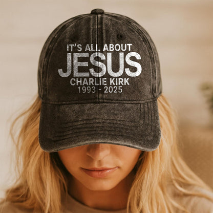 Charlie Kirk It's All About Jesus Printed Vintage Washed Denim Baseball Cap | Justice for Charlie Kirk Hat 683034