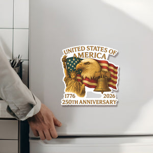250 Years Anniversary USA Acrylic Fridge Magnets, 4th of July Fridge Magnets, Patriotic 1776–2026 Magnets 683040