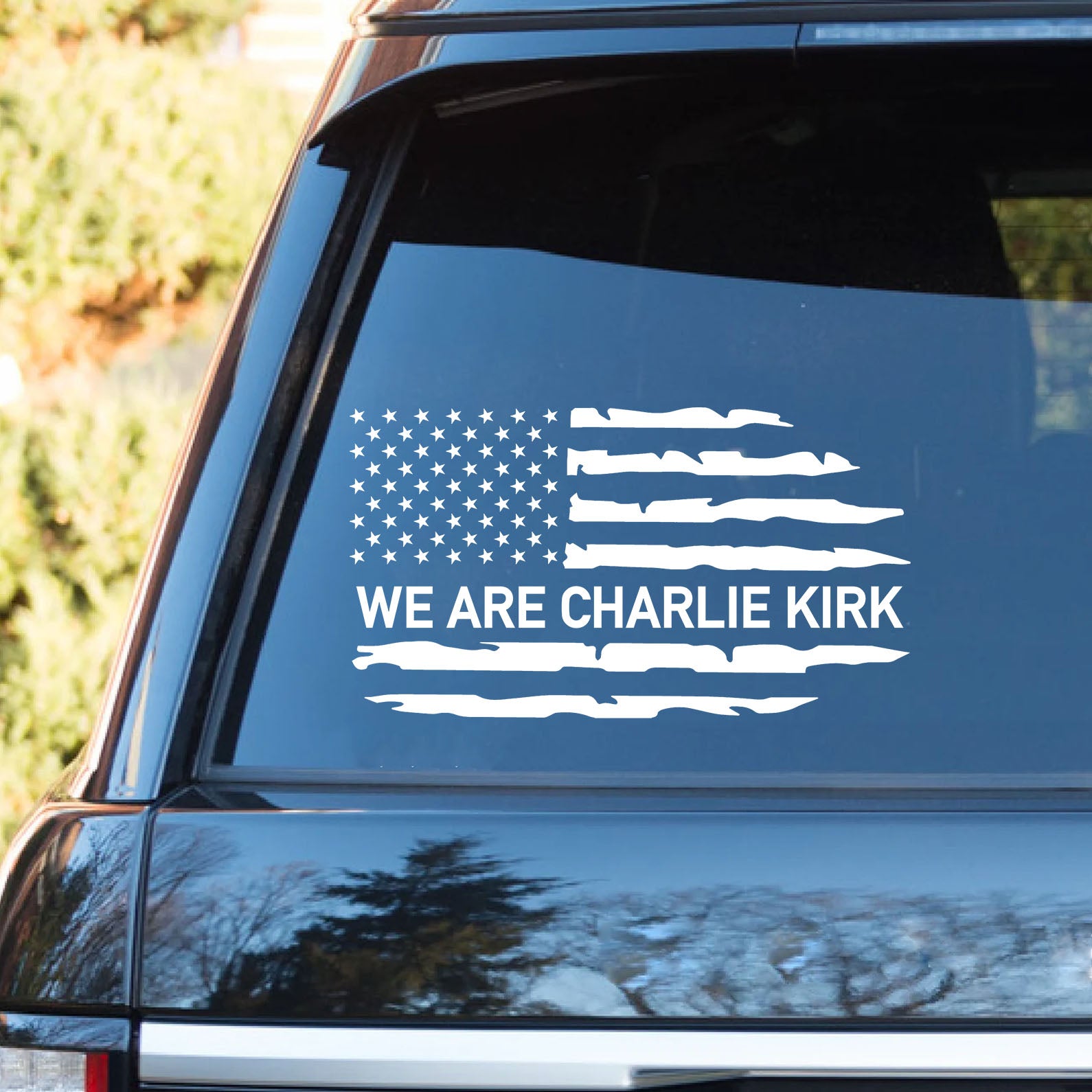 We Are Charlie Kirk Decal | Prayers Up for Charlie Kirk Car Decal | Justice For Charlie Kirk Sticker 683124